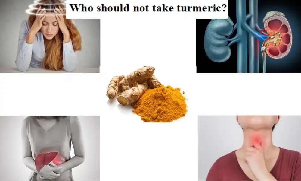 Who should not take turmeric?